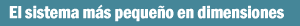 El sistema más pequeño en dimensiones